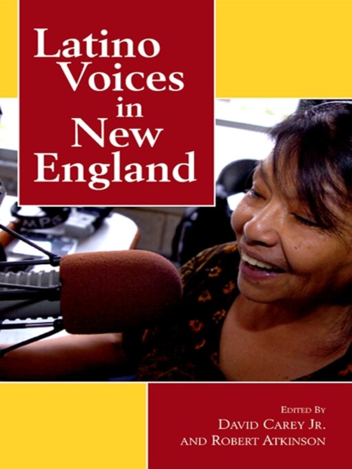 Title details for Latino Voices in New England by David Carey Jr. - Available